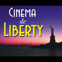 “Cinema de Liberty”